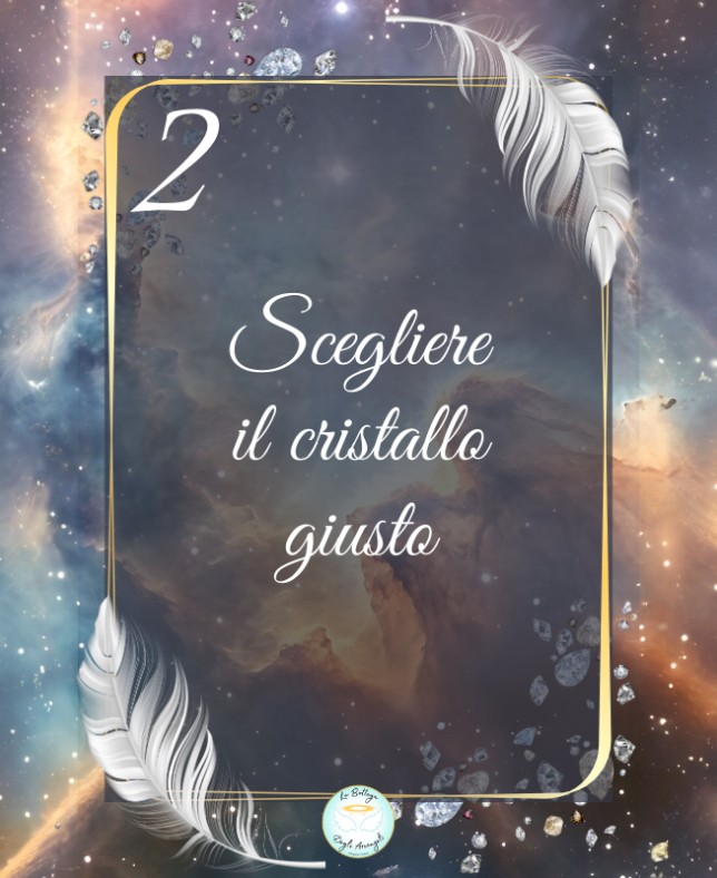 2 Ebook - Scegliere il cristallo giusto